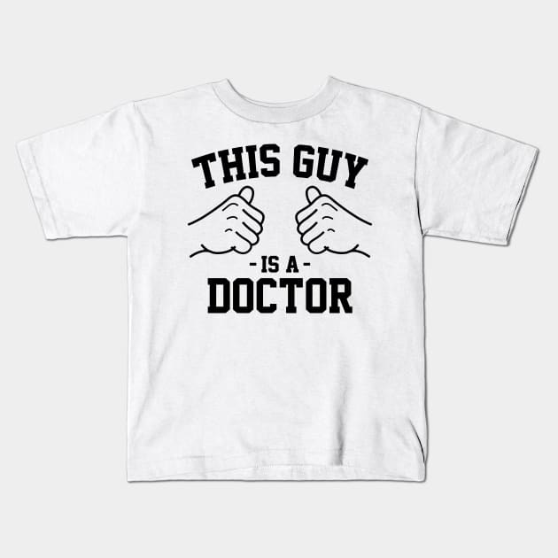 This guy is a doctor Kids T-Shirt by Lazarino